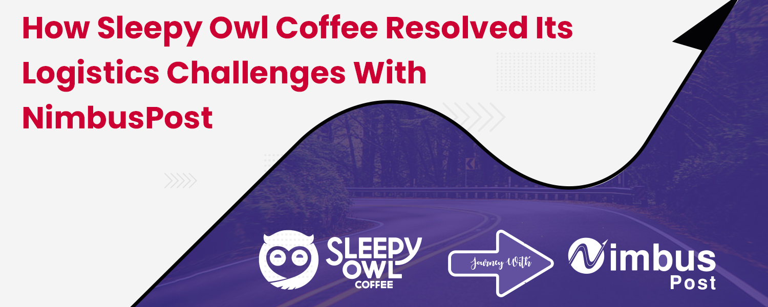 How-Sleepy-Owl-Coffee-Resolved-Its-Logistics-Challenges-with-NimbusPost