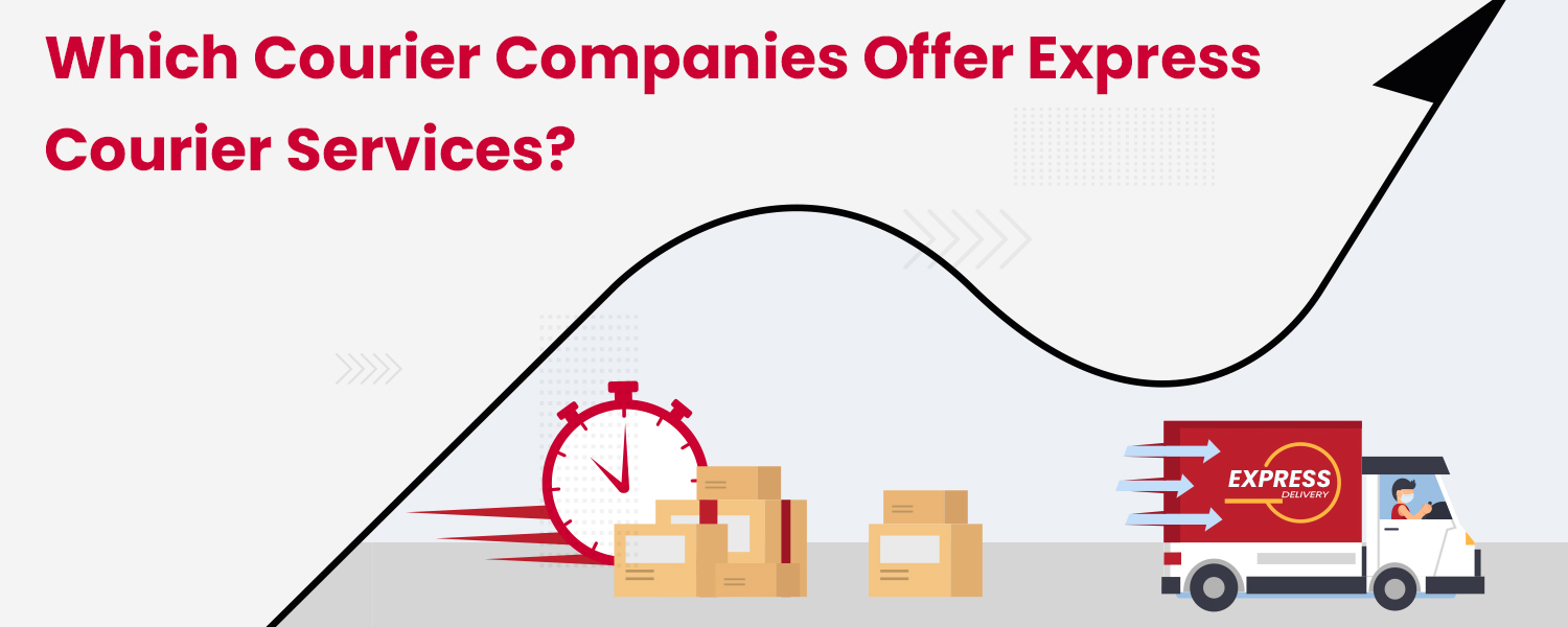 Which-Courier-Companies-Offer-Express-Courier-Services