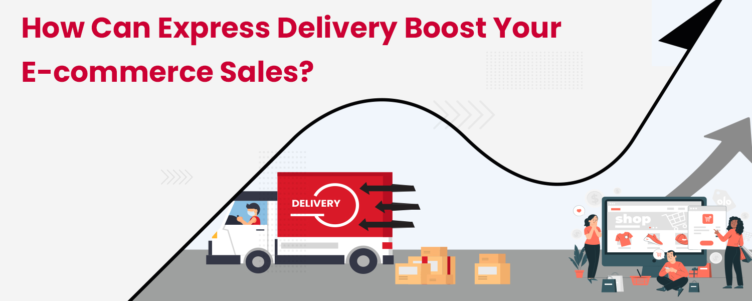 How-Can-Express-Delivery-Boost-Your-E-commerce-Sales