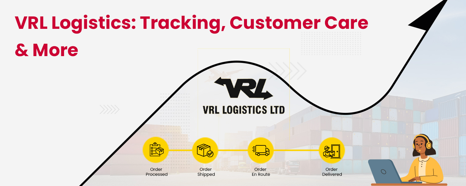 VRL Logistics Tracking, Customer Care & More