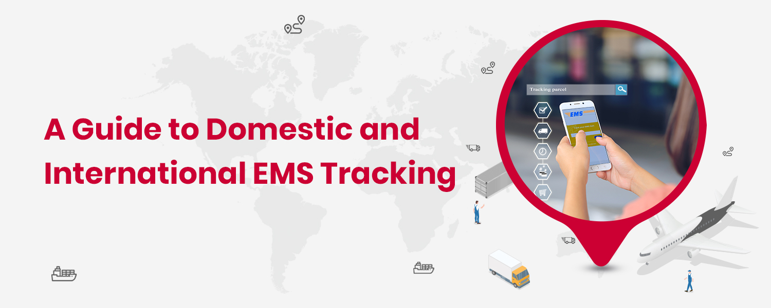 A Guide to Domestic and International EMS Tracking
