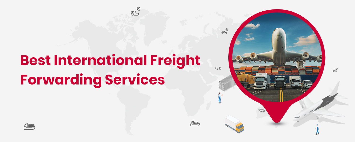 Best International Freight Forwarding Services