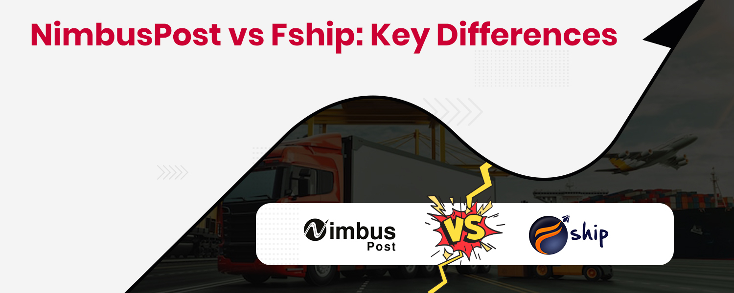 NimbusPost vs Fship Key Differences
