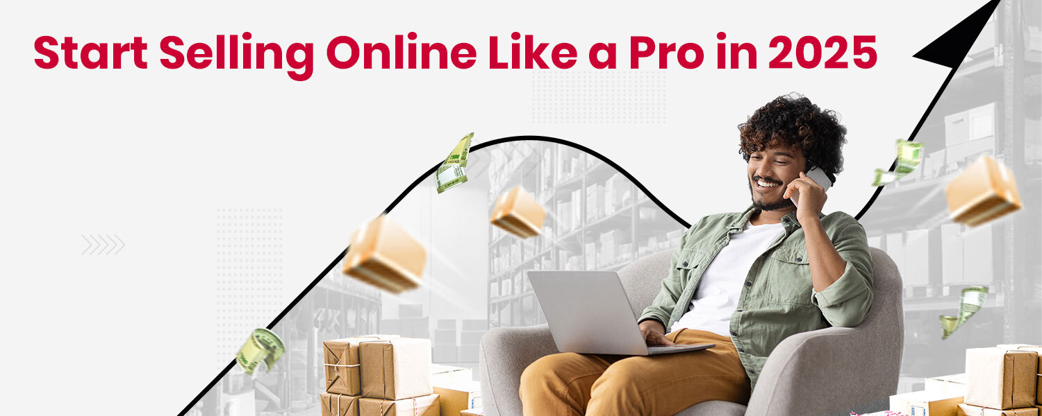 Start Selling Online Like a Pro in 2025
